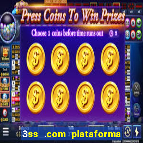 3ss .com plataforma de jogos